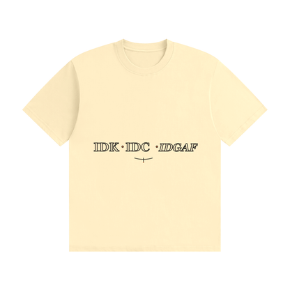 IDK IDC IDGAF — Editorial Line
