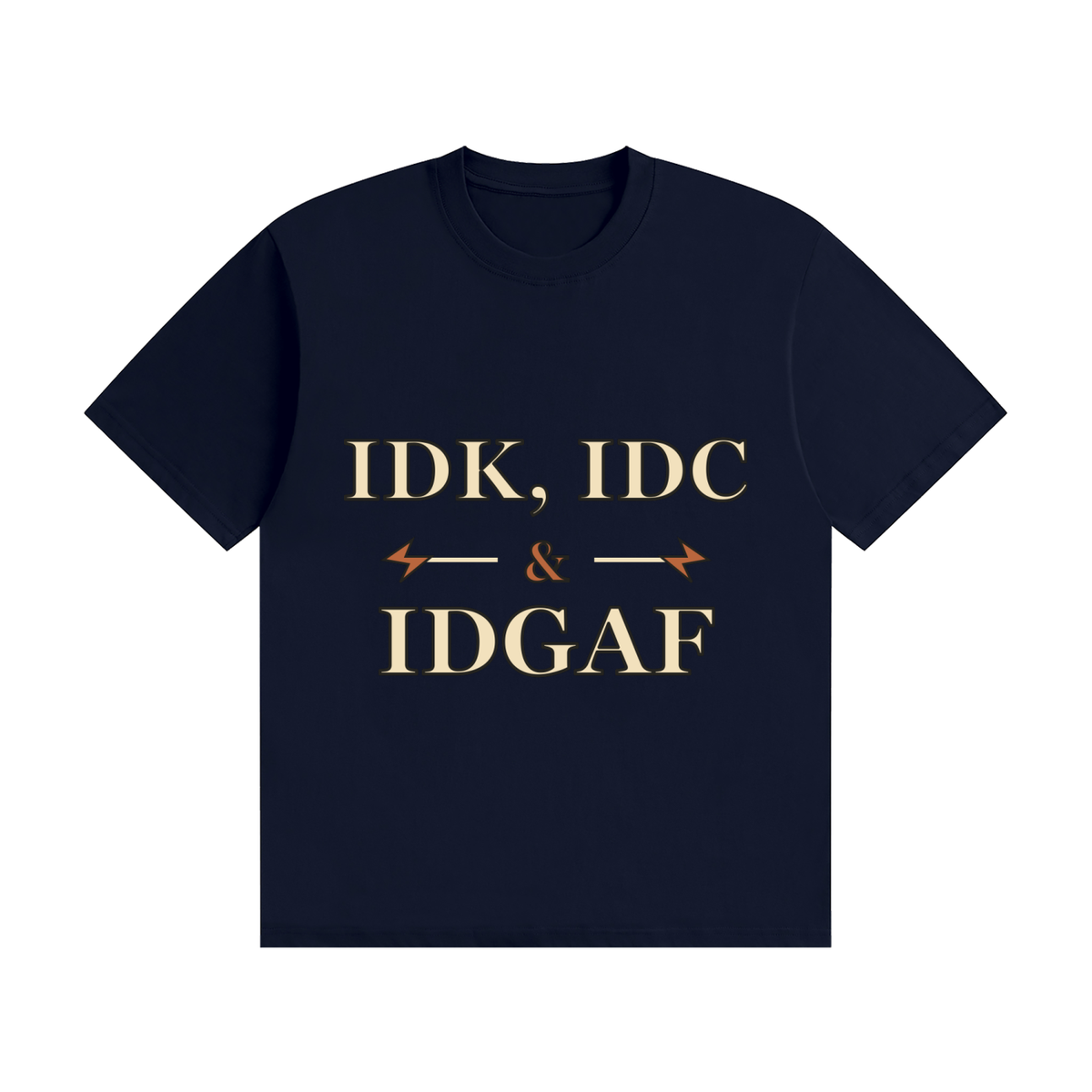 IDK IDC IDGAF — Vintage Workwear