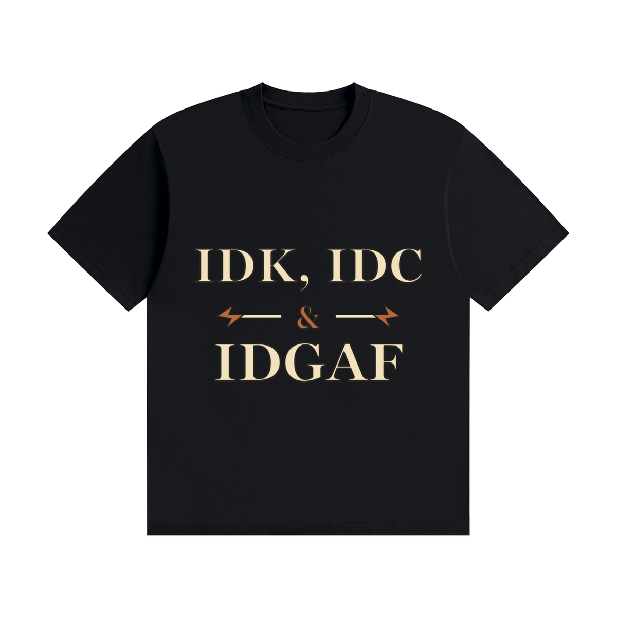 IDK IDC IDGAF — Vintage Workwear