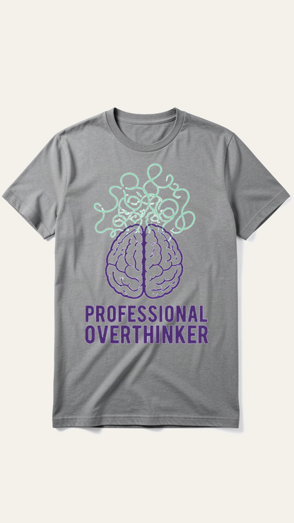Professional Overthinker