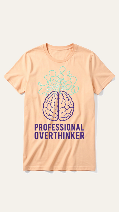 Professional Overthinker