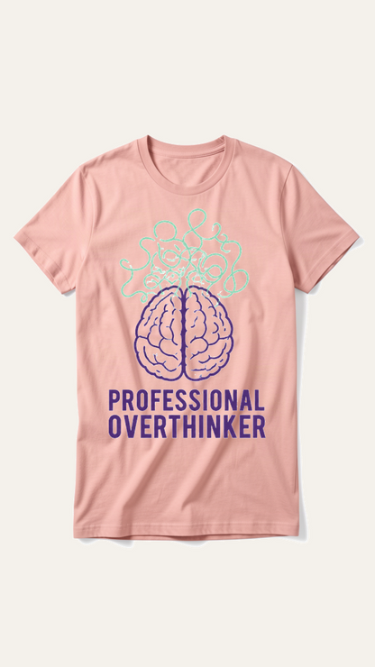 Professional Overthinker