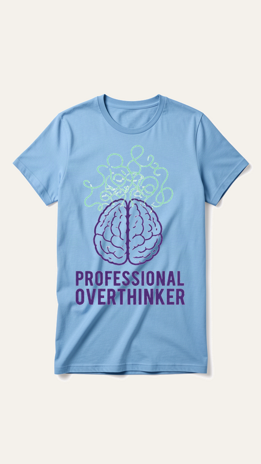 Professional Overthinker