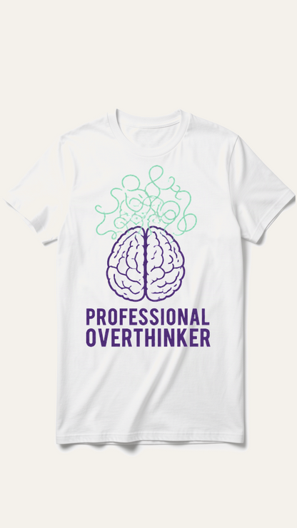 Professional Overthinker