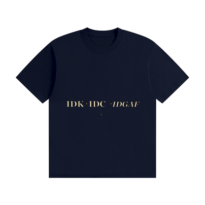 IDK IDC IDGAF — Editorial Line