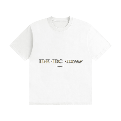 IDK IDC IDGAF — Editorial Line