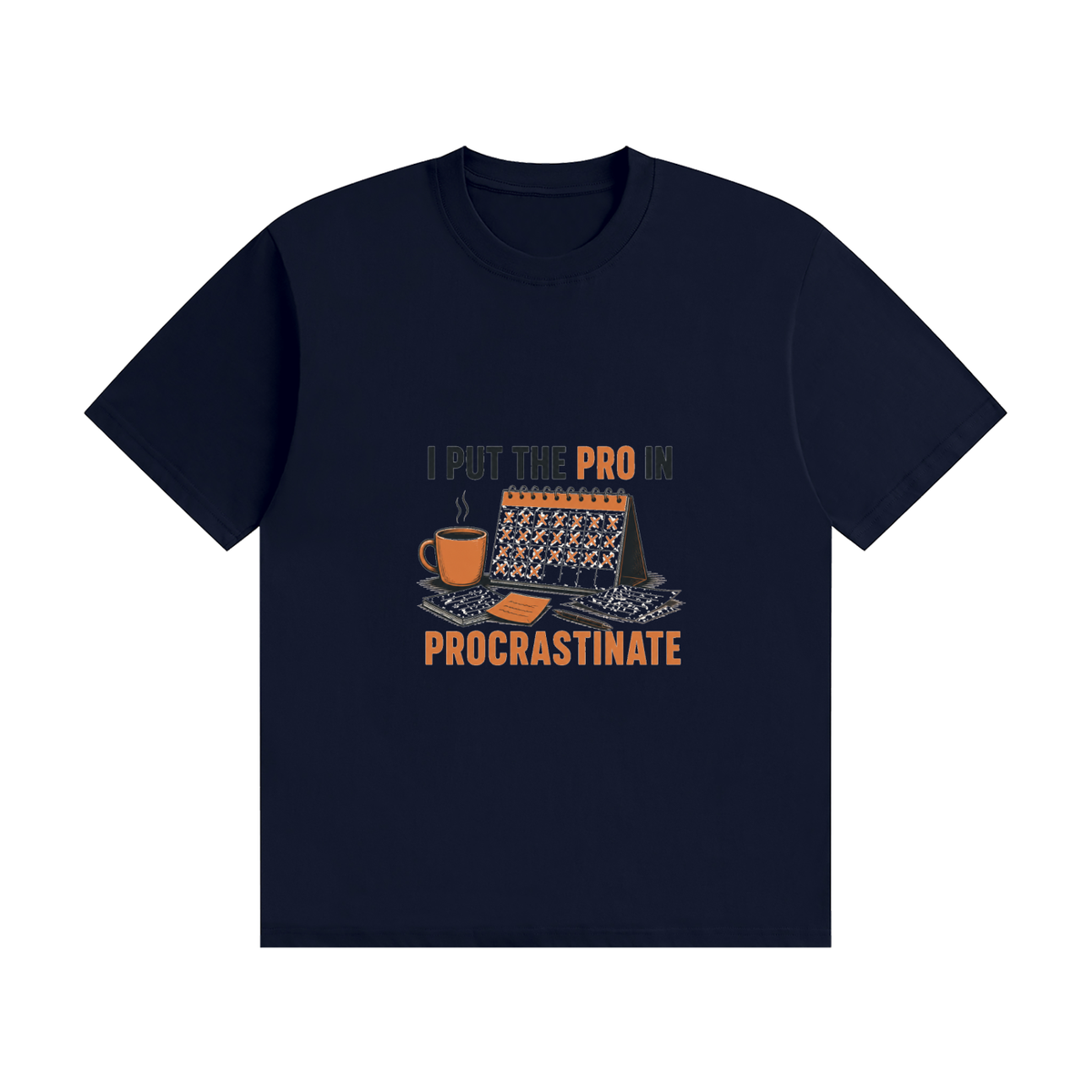 I Put the PRO in Procrastinate