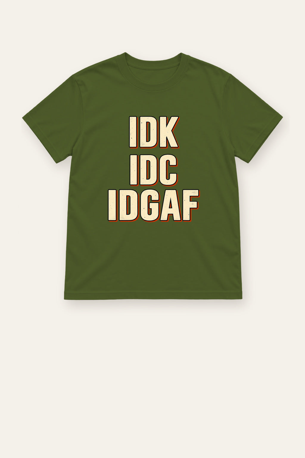 IDK, IDC, IDGAF